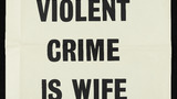 '25% of Violent Crime is Wife Assault' slogan poster