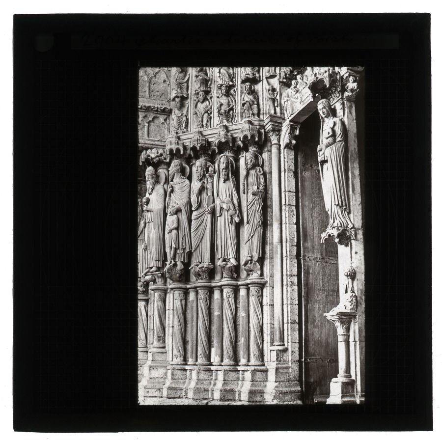 Chartre [Chartres] - details of porch Image credit Leeds University Library