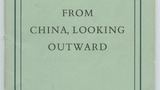 Lattimore, O., (Chinese Studies), From China, Looking Outward, 21 October 1963, (1964)