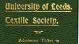 The Leeds University Textile Society Admission Ticket to Lectures and Meetings